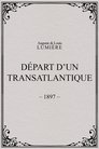 Départ d’un transatlantique