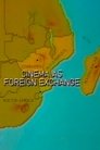 Cinema as Foreign Exchange