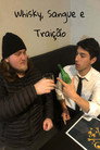 Whisky, Sangue e Traição