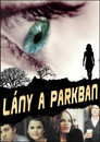 (HD). Lány A Parkban Teljes Film Magyarul (2007) Ingyen Online