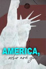 Постер America, who are you? Eine Mentalitätsgeschichte der USA