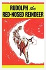 Rudolph the Red-Nosed Reindeer Rudolph the Red-Nosed Reindeer