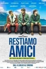 Restiamo amici (2019)