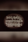 Holiday for Henpecked Husbands