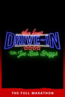 The Last Drive-In: July 2018 Marathon