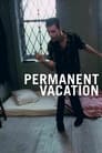 Movie poster for Permanent Vacation