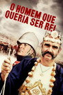 Poster de O Homem Que Queria Ser Rei