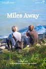 Miles Away
