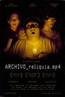 ARCHIVO_reliquia.mp4