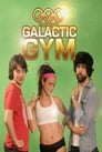 Galactic Gym (2011)