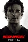 Mission impossible 7 – Bilan Final
