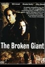 The Broken Giant