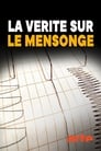 La vérité sur le mensonge