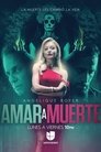 Amar a Muerte Episode Rating Graph poster