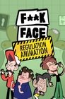 F**KFACE Regulation Animation