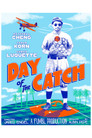 Day of the Catch Day Of The Catch()|ดูหนังออนไลน์ฟรี