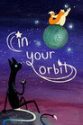 In Your Orbit