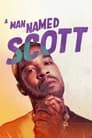 Image A MAN NAMED SCOTT (2021) ชายชื่อสก็อตต์