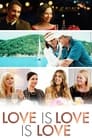Love is Love is Love poster