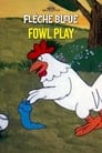 Fowl Play