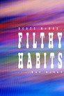 Filthy Habits