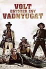 (HD). Volt Egyszer Egy Vadnyugat Teljes Film Magyarul (1968) Ingyen Online