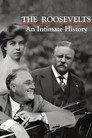 The Roosevelts: An Intimate History