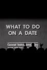 What to Do on a Date