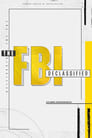 The FBI Declassified