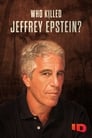Who Killed Jeffrey Epstein? Episode Rating Graph poster