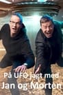 مترجم أونلاين و تحميل På UFO jagt med Jan og Morten 2022 مشاهدة فيلم