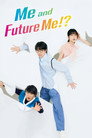 Me and Future Me!?