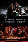 Die Sieben Todsünden  /  Mahagonny-Songspiel - Teatro Alla Scala