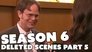 Season 6 Deleted Scenes Part 5