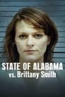 El Estado De Alabama vs  Brittany Smith