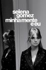Poster de Selena Gomez: Minha Mente e Eu