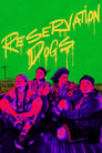 Reservation Dogs Season 1-3 (Complete)