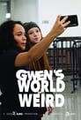 Gwen's World of Weird (2017)