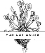 The Hot House The Hot House