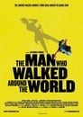 The Man Who Walked Around the World