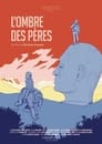 L’Ombre des pères (2022)