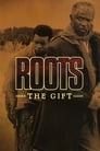 Roots: The Gift poster