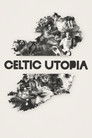 Celtic Utopia