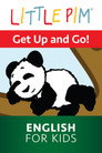 Plakat for 'Little Pim: Get Up and Go! - English for Kids'