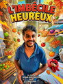 L'Imbécile heureux