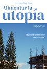 Nurturing utopia