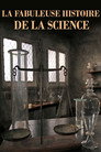 La Fabuleuse histoire de la science (2010) - Affiche