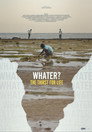 Whater?: The Thirst for Life