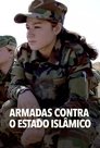 Stacey on the Front Line: Girls, Guns and Isis Stacey on the Front Line: Girls, Guns and Isis