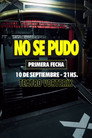 No Se Pudo: Primera fecha